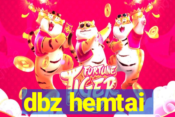 dbz hemtai